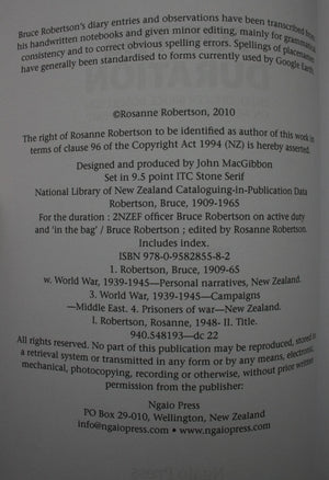 For the Duration 2NZEF Officer Bruce Robertson on Active Duty and 'in the Bag' By Rosanne Robertson (Edited by).