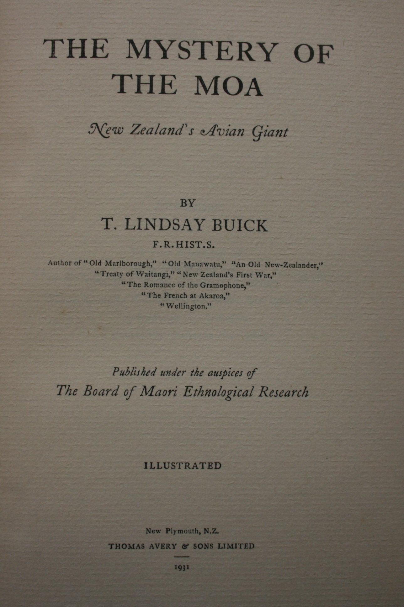 The Mystery of the Moa: New Zealand's Avian Giant by T. Lindsay Buick. 1931. FIRST EDITION. VERY SCARCE.