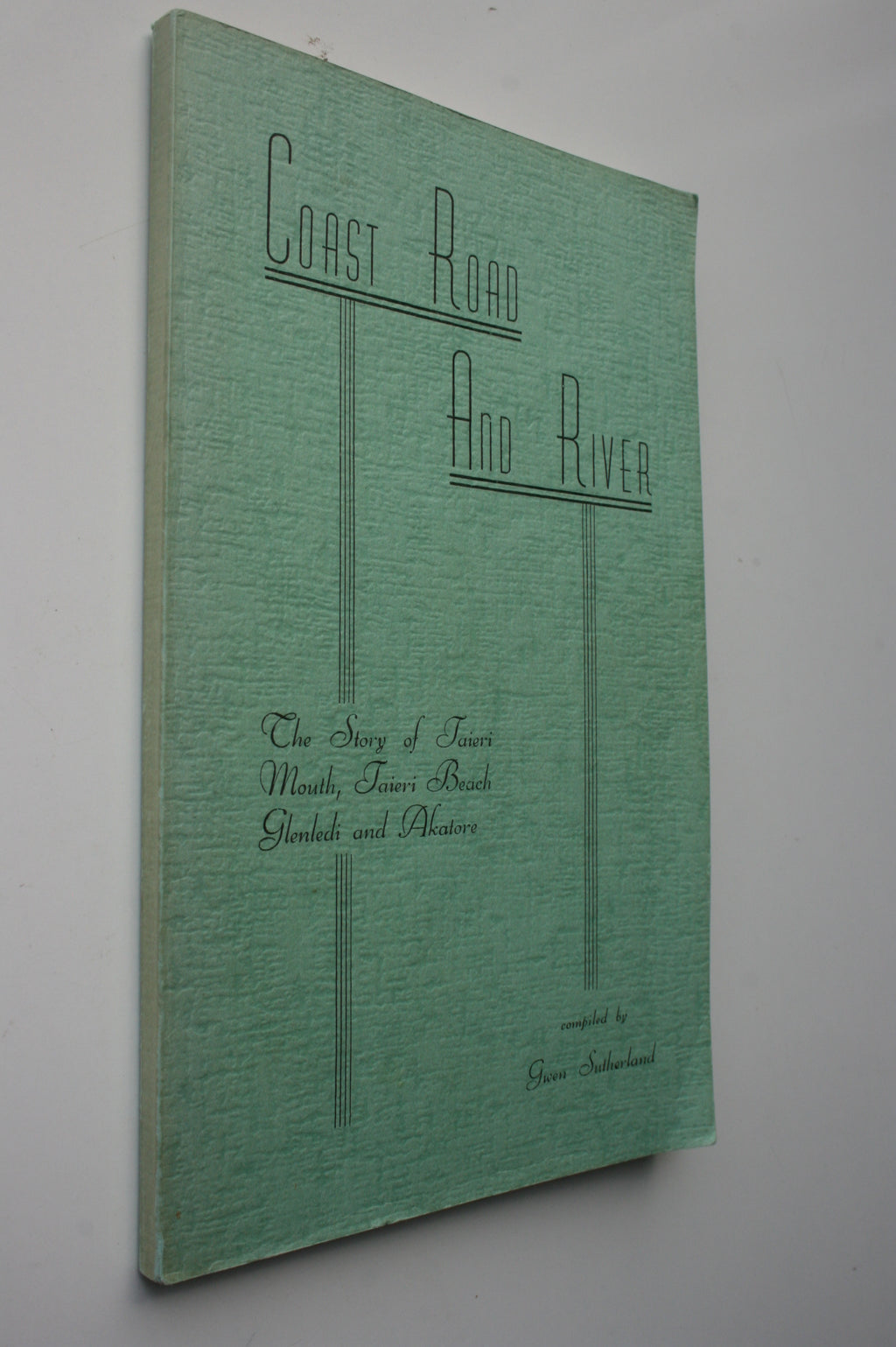 Coast Road and River: The Story of Taieri Mouth, Taieri Beach, Glenledi and Akatore by Gwen Sutherland (compiler).