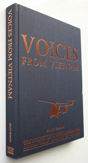 Voices From Vietnam The Stories of New Zealanders Who Served Their Country in Vietnam By Billy Barnz, Paul Shackleton (photographer).