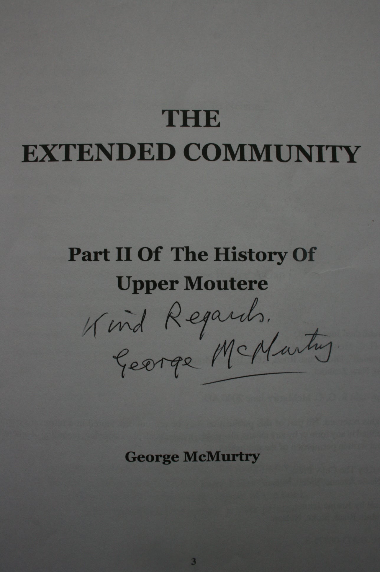 The Extended Community. Part II of the History of Upper Moutere. SIGNED BY AUTHOR George McMurtry. RARE.