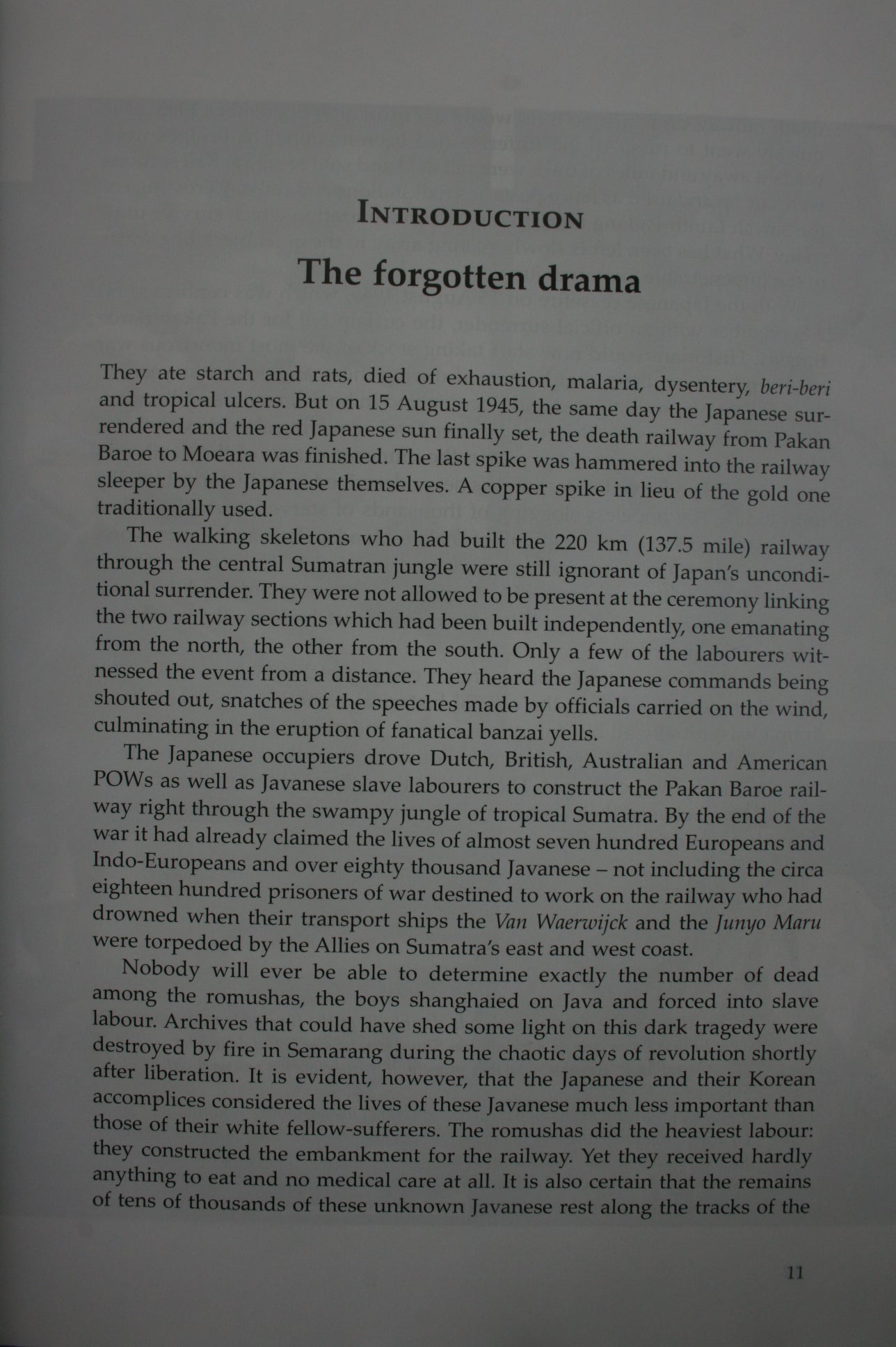 The Sumatra Railroad Final Destination Pakan Baroe, 1943-1945 By Henk Hovinga.