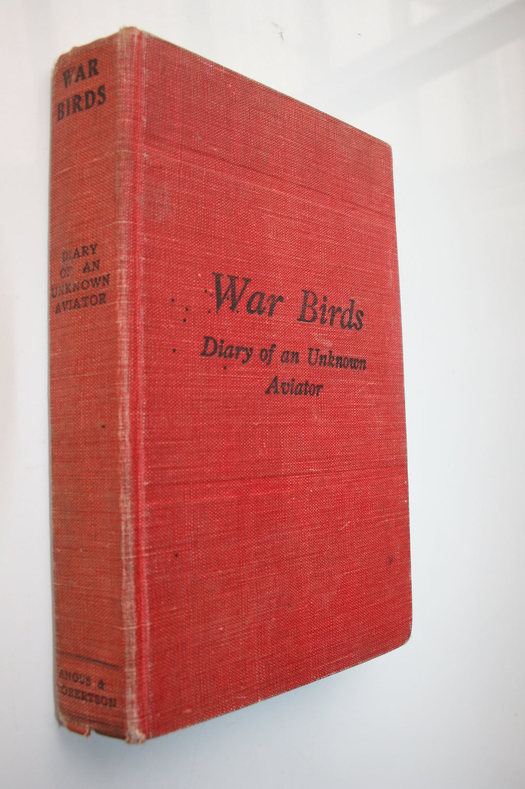 War Birds Diary of an Unknown Aviator. 1930.