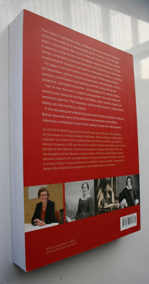 Women Mean Business Colonial Businesswomen in New Zealand by Catherine Bishop. SIGNED BY AUTHOR.