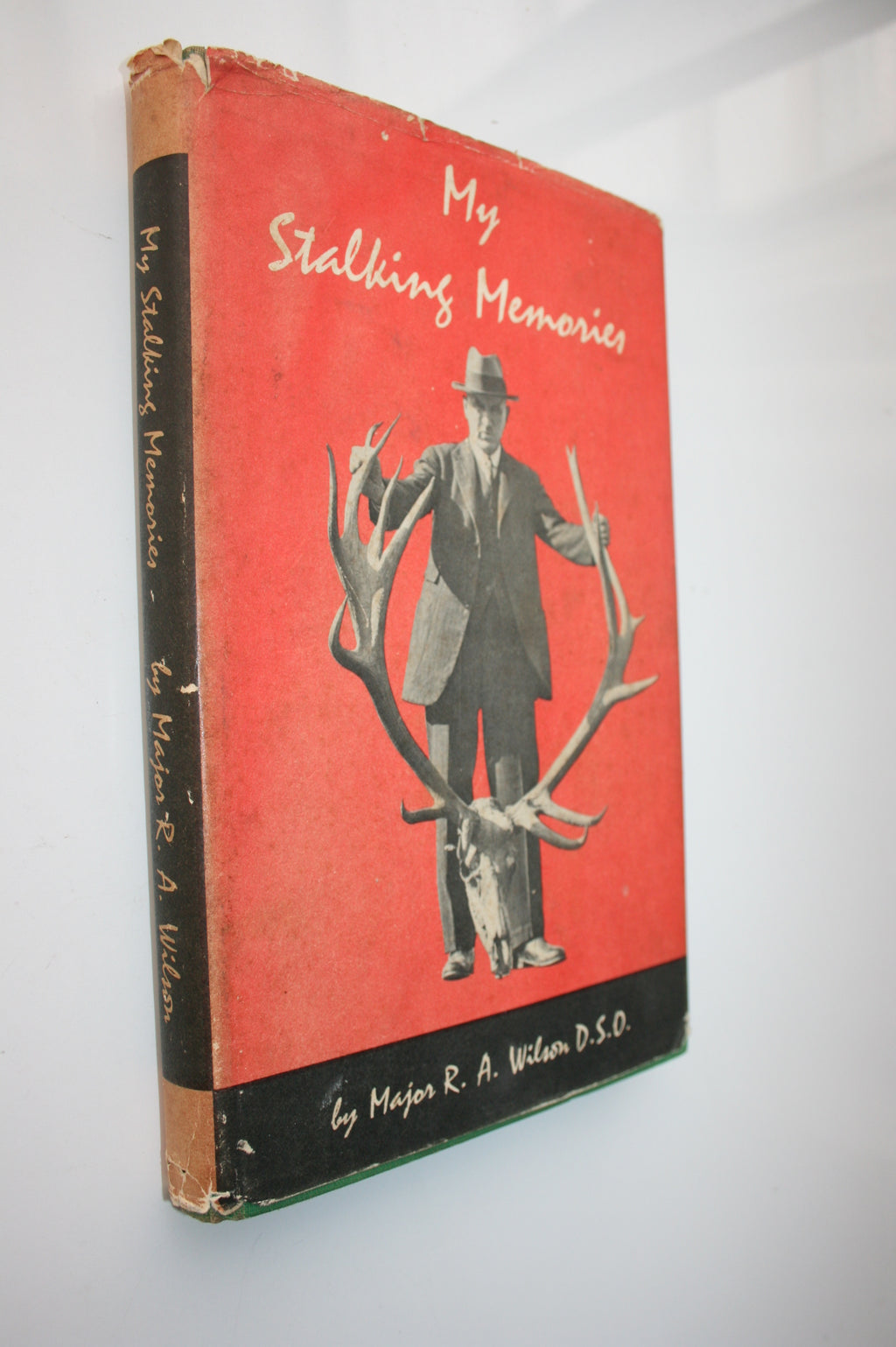 My Stalking Memories by Major R.A. Wilson. 1961, FIRST EDITION, FIRST PRINTING.