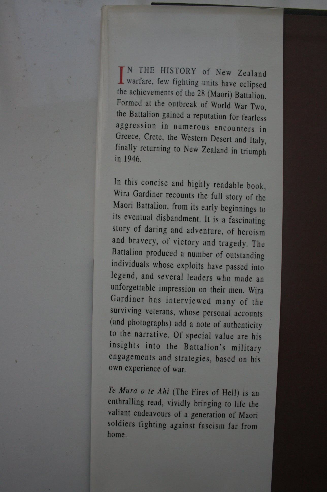 Te Mura O Te Ahi The Story of the Maori Battalion By Wira Gardiner. 1992, FIRST EDITION.