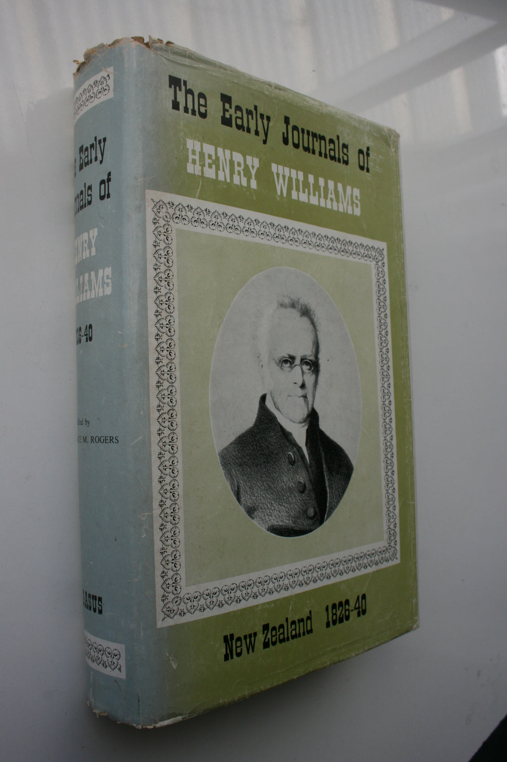 The Early Journals of Henry Williams. SIGNED LIMITED FIRST EDITION