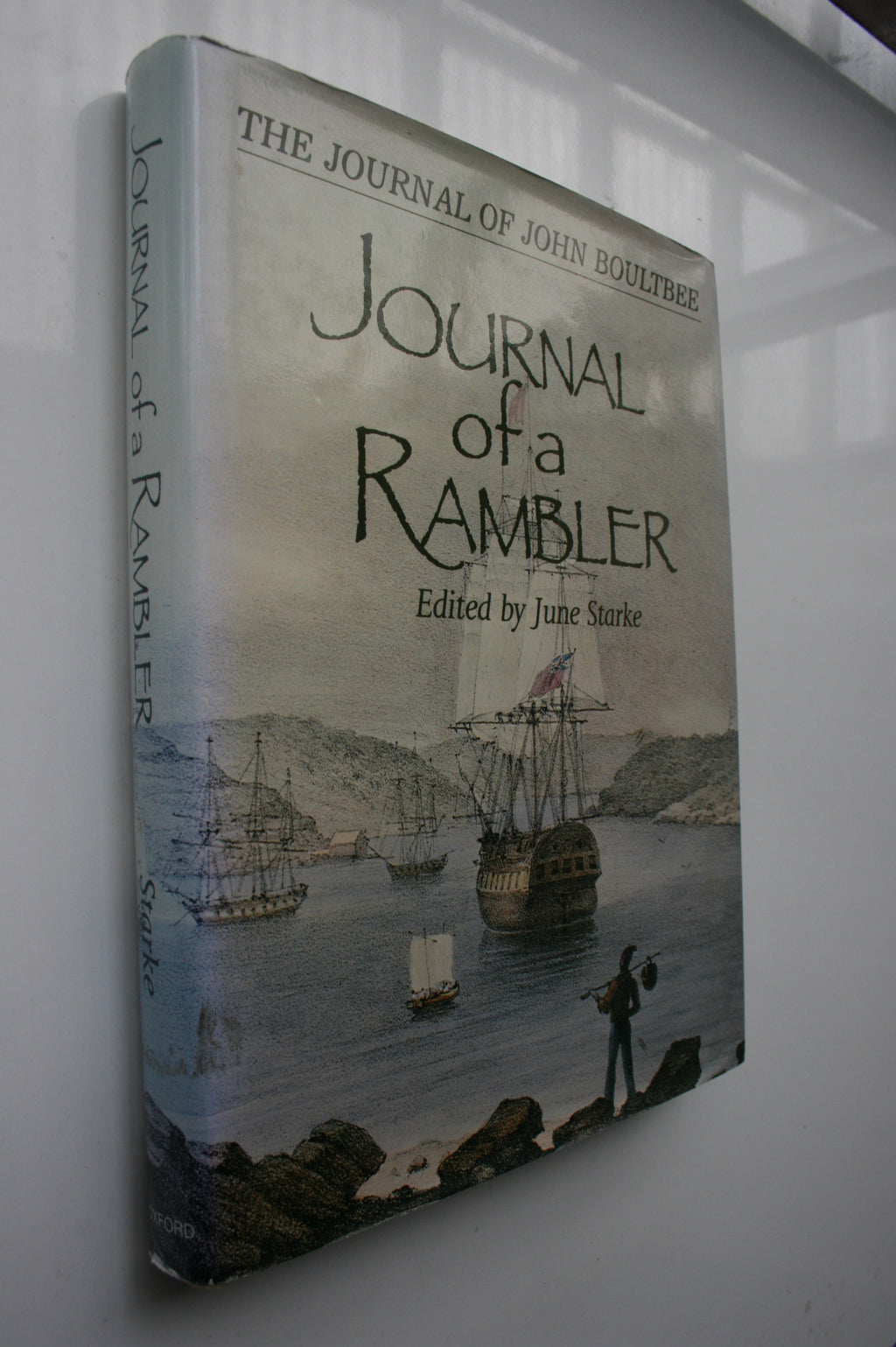 The Journal of a Rambler. The Journal of John Boultbee. SIGNED. 1986. FIRST EDITION. VERY SCARCE.