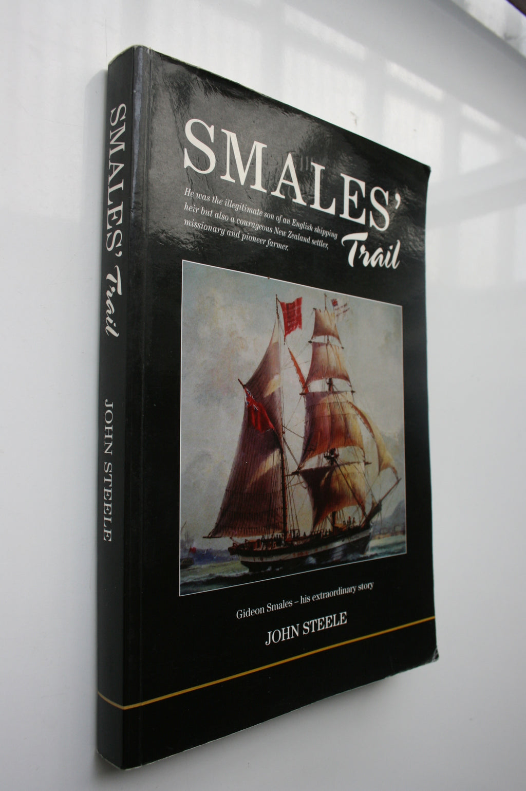 Smales' Trail SIGNED by author John Steele.