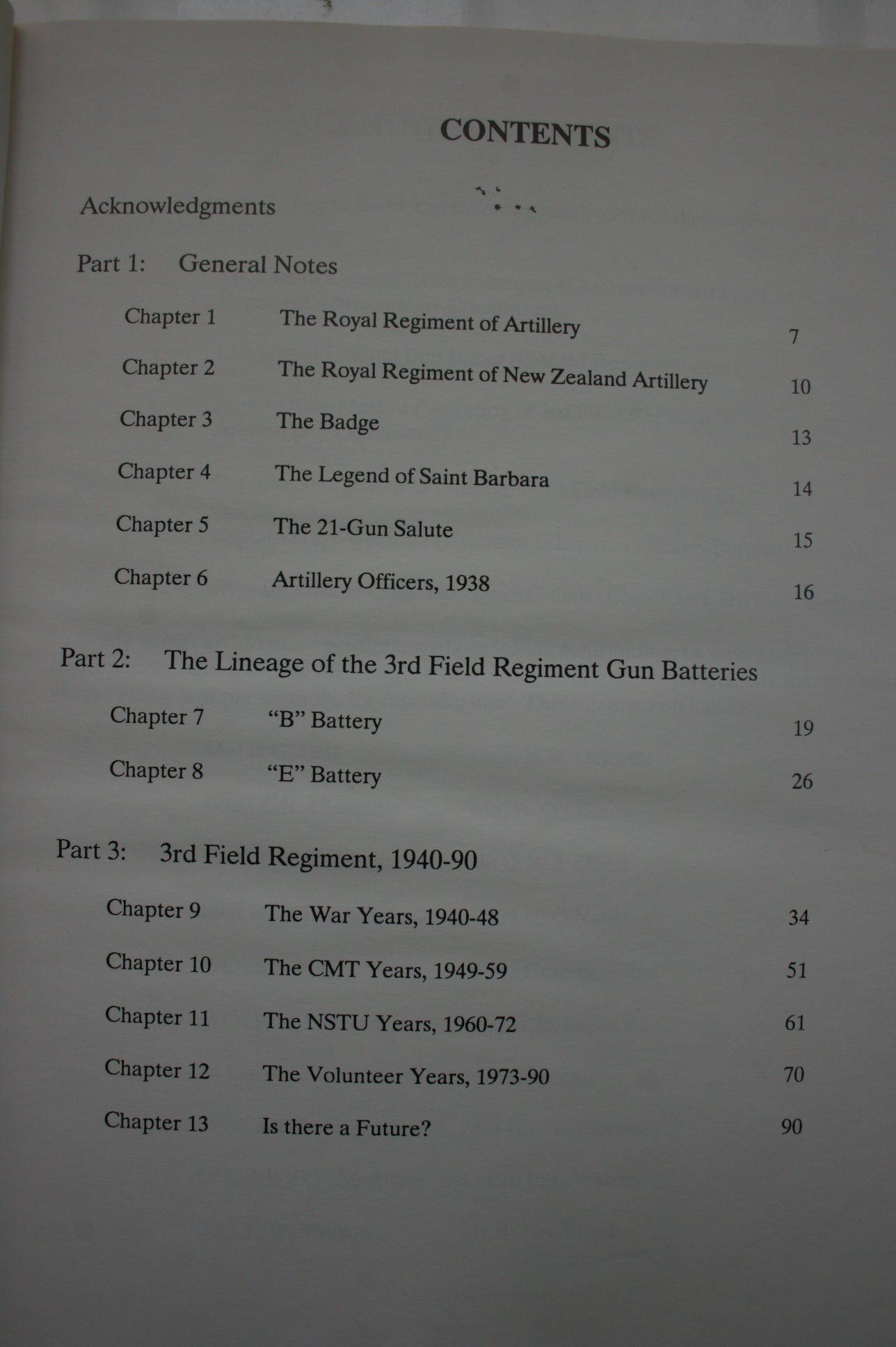 The Distinguished History of 3rd Field Regiment, Royal New Zealand Artillery 1940-1990 by Christine Rayward.