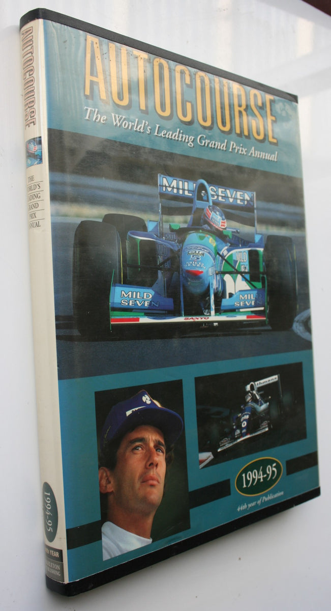 Autocourse: The World's Leading Grand Prix Annual 1994-95 by Alan Henr ...
