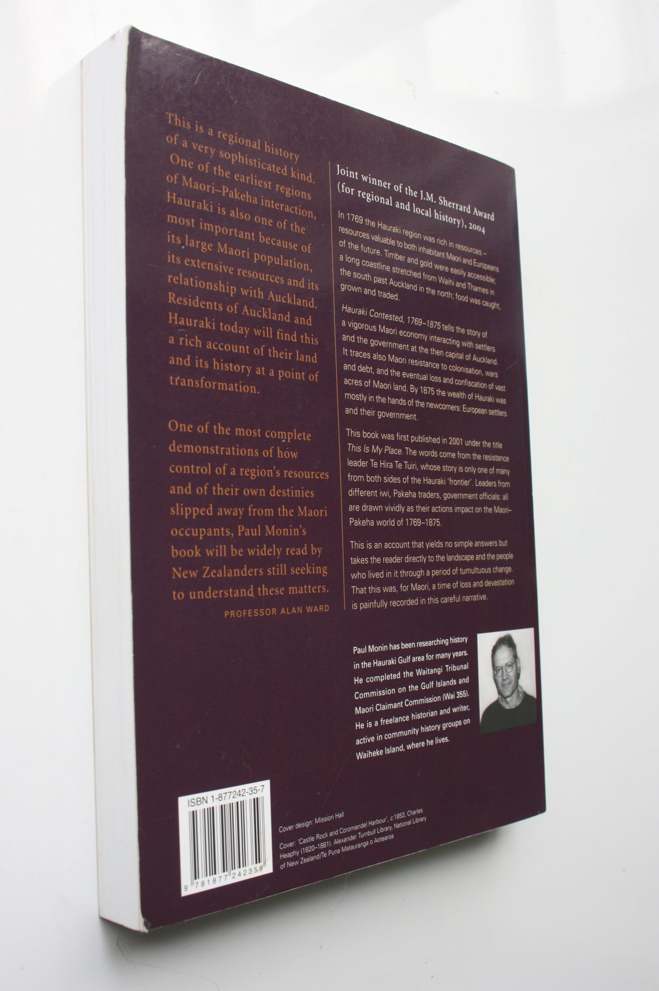 Hauraki Contested, 1769-1875 (Previously titled: "This Is My Place") by Paul Monin.