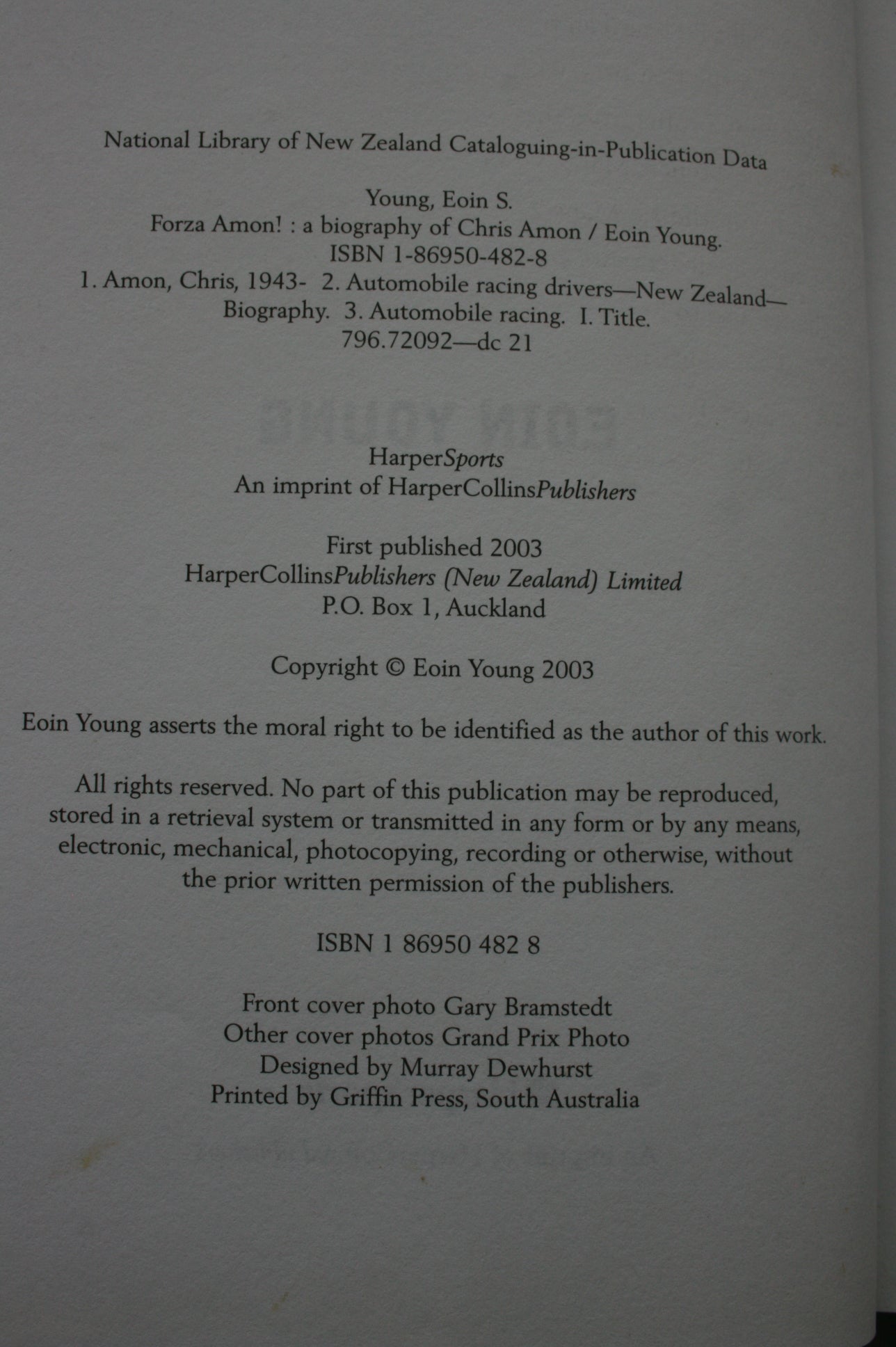 Forza Amon!: A Biography of Chris Amon. FIRST EDITION. By Eoin Young.