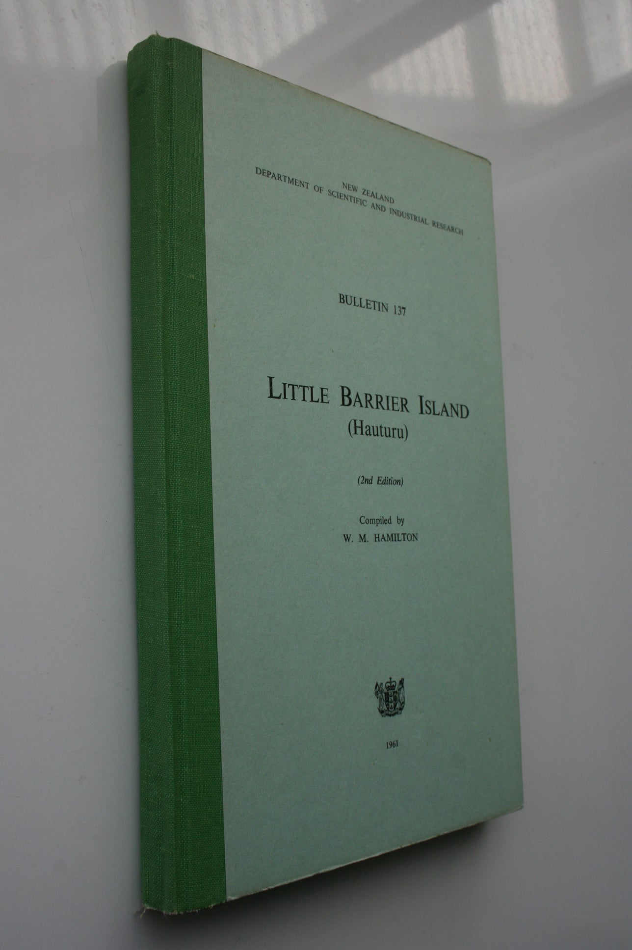 Little Barrier Island (Hauturu) New Zealand Department of Scientific and Industrial Research Bulletin 137. W N Hamilton