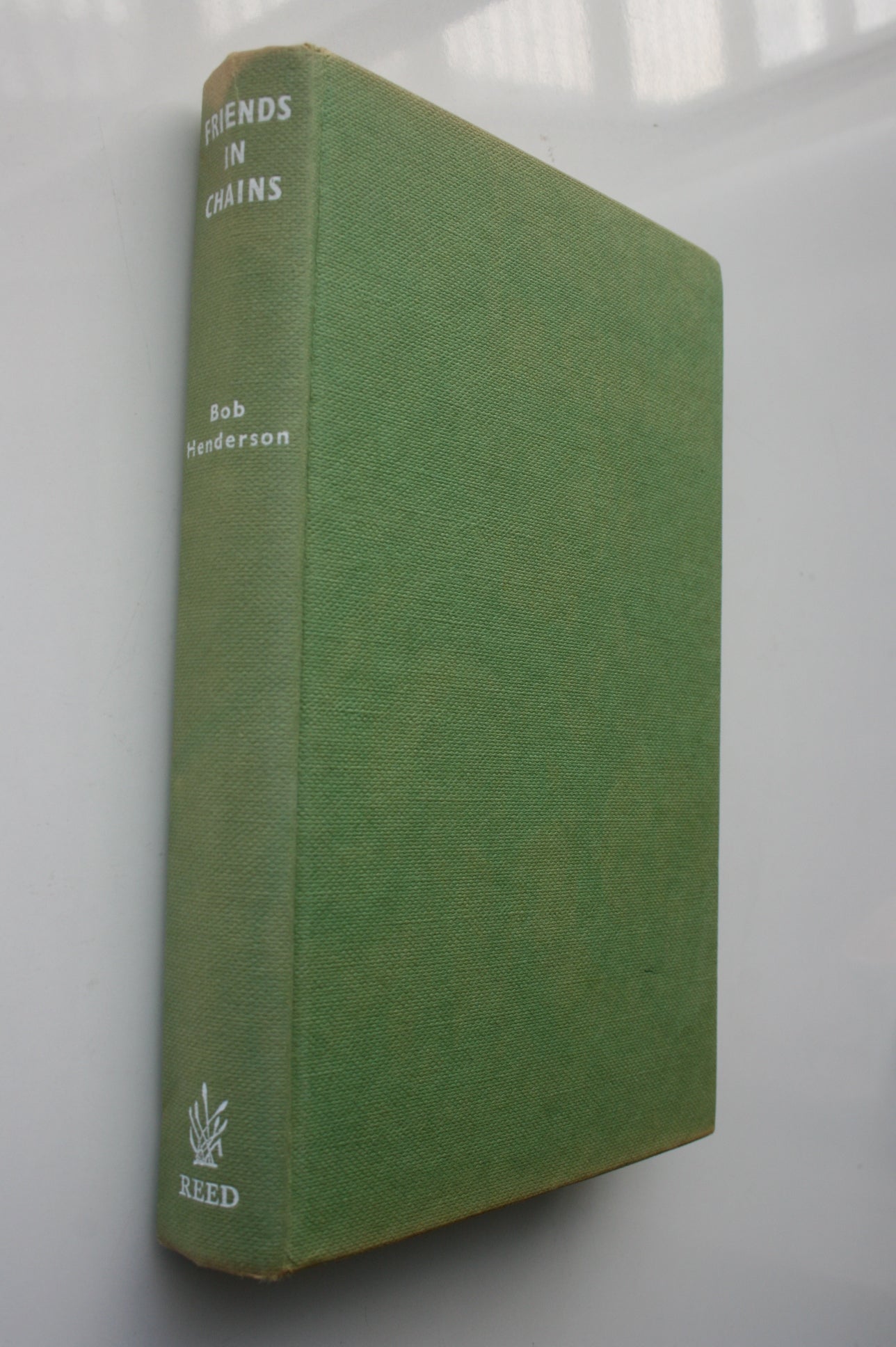 Friends in Chains by Bob Henderson, West Coast Teamster. VERY RARE.