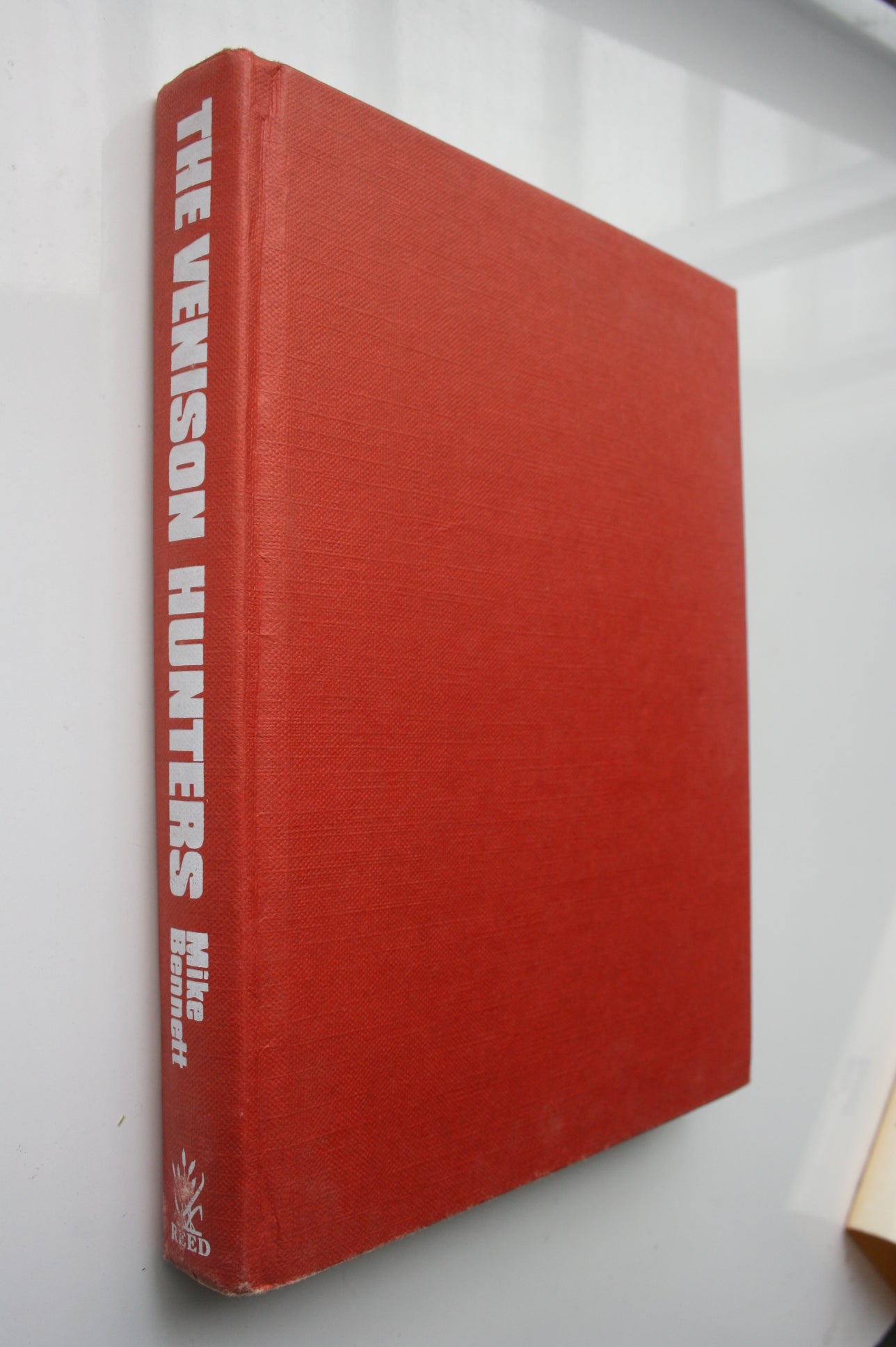 The Venison Hunters. First Edition Hardback by Mike Bennett.