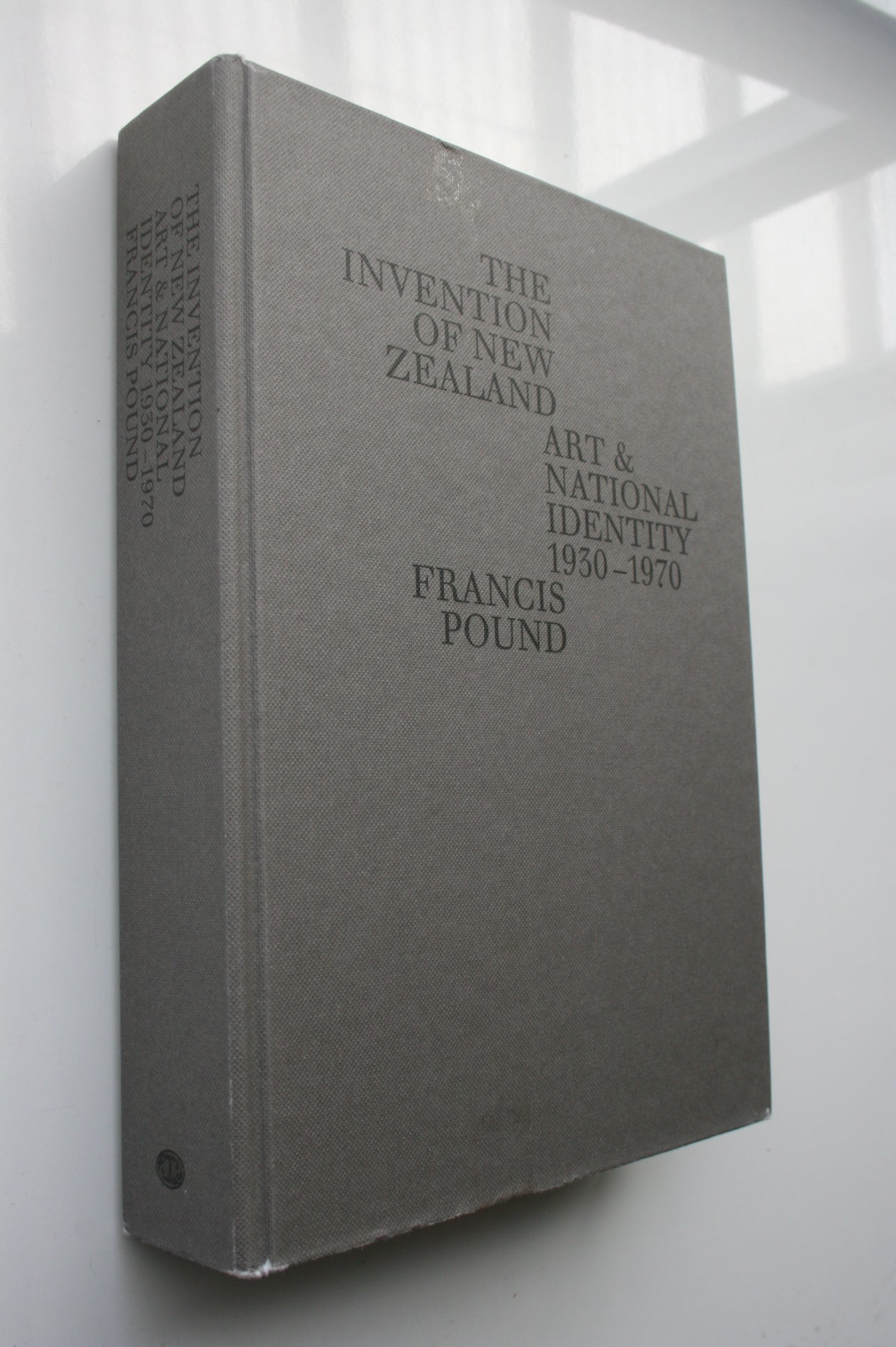 The Invention of New ­Zealand Art and National Identity, 1930-1970 By Francis Pound. SCARCE.