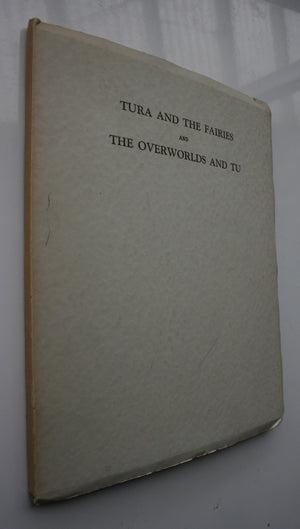 Tura and the Fairies and The Overworlds and Tu by Johannes Andersen.