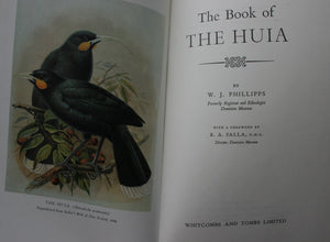 The Book of the Huia by W. J. Phillipps.