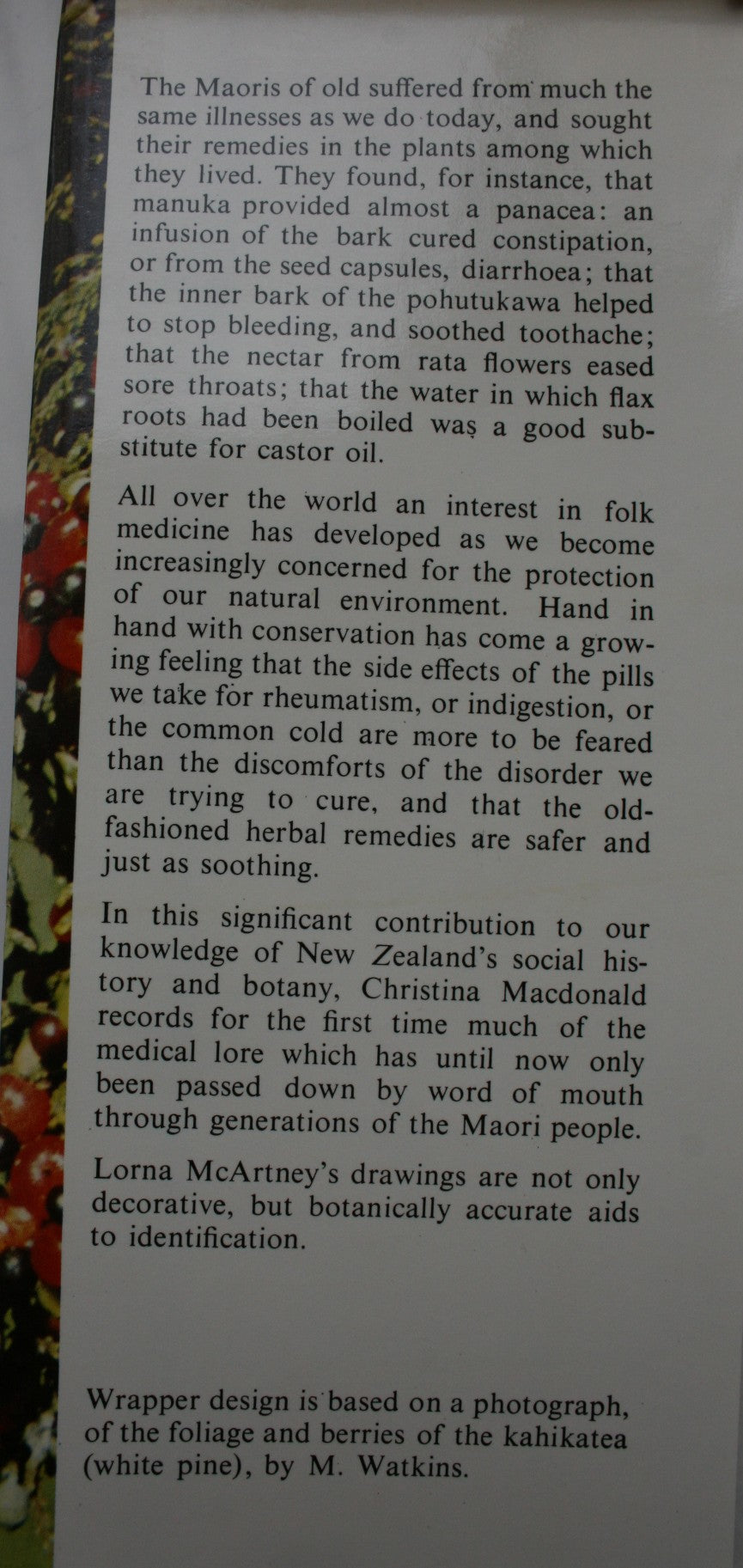 Medicines of the Maori From their Trees, Shrubs and other Plants, Together with Food from the Same Source. By Christina Macdonald.