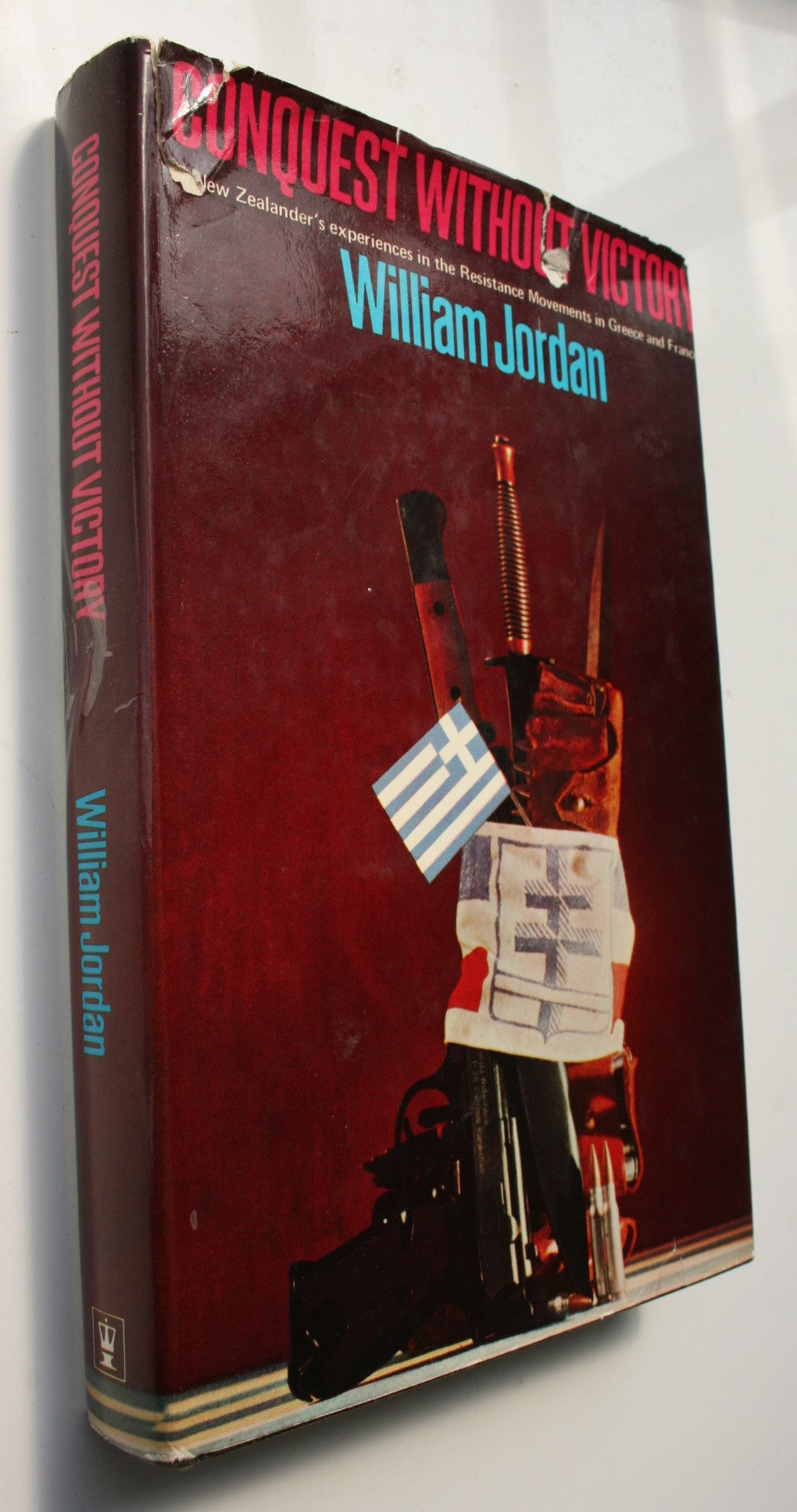 Conquest Without Victory. Kiwi in Resistance WW2.