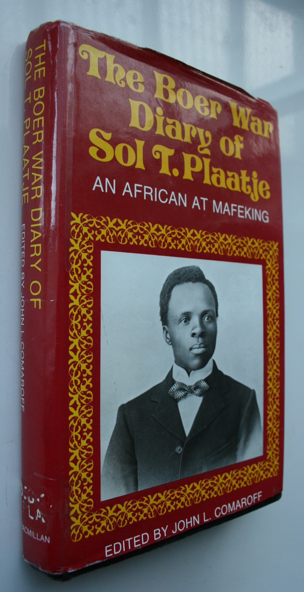 The Boer War diary of Sol T. Plaatje: An African at Mafeking by Comaroff, John L. (ed.) (Sol T. Plaatje).