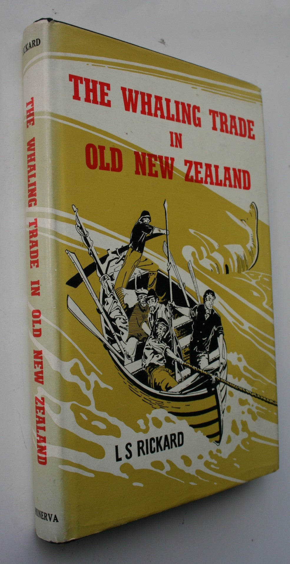 The Whaling Trade in Old New Zealand by L. S. Rickard.