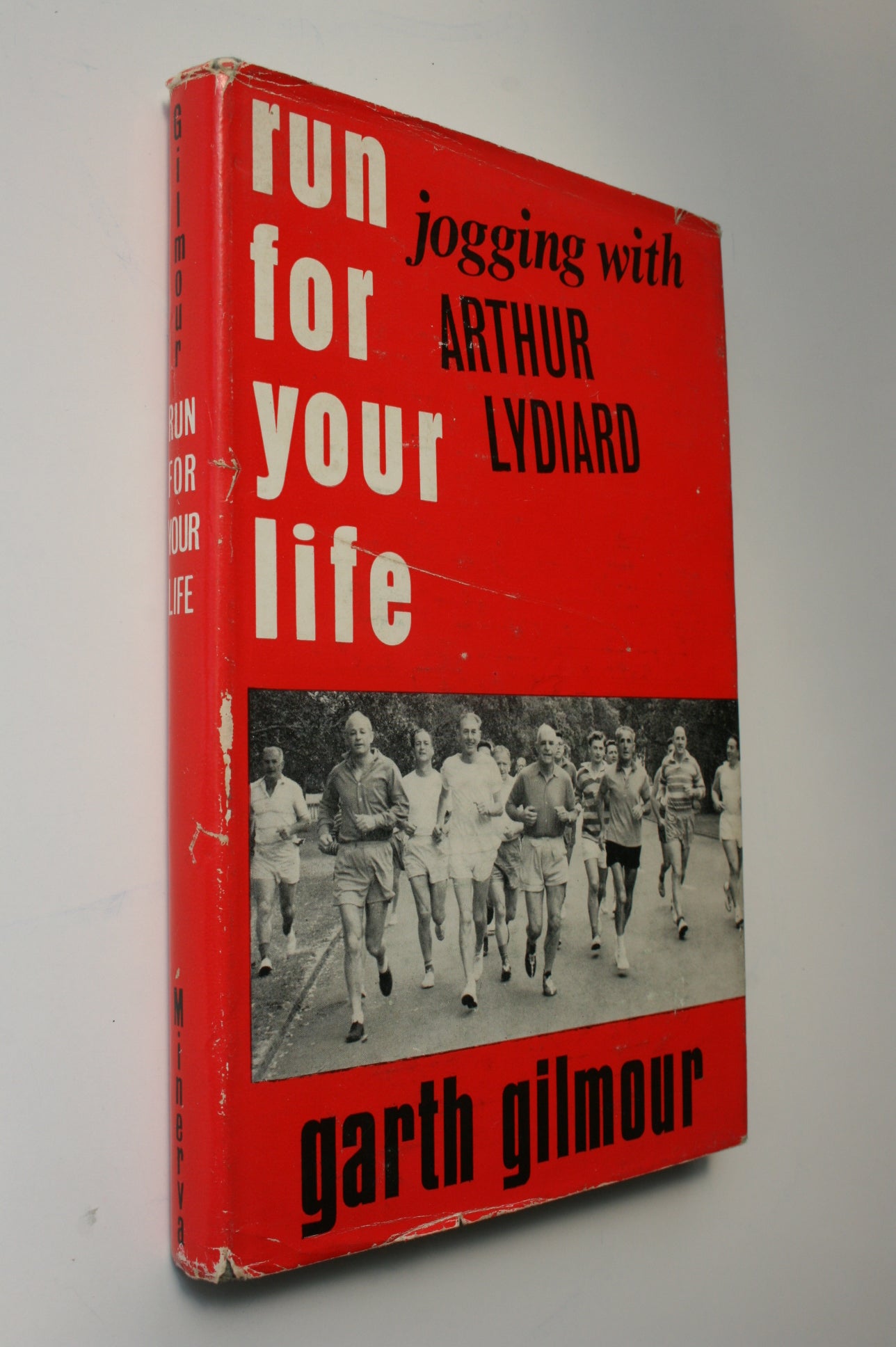 Arthur Ridyard Run For Your Life. Jogging With Arthur Lydiard. By Garth Gilmour.& SIG ...