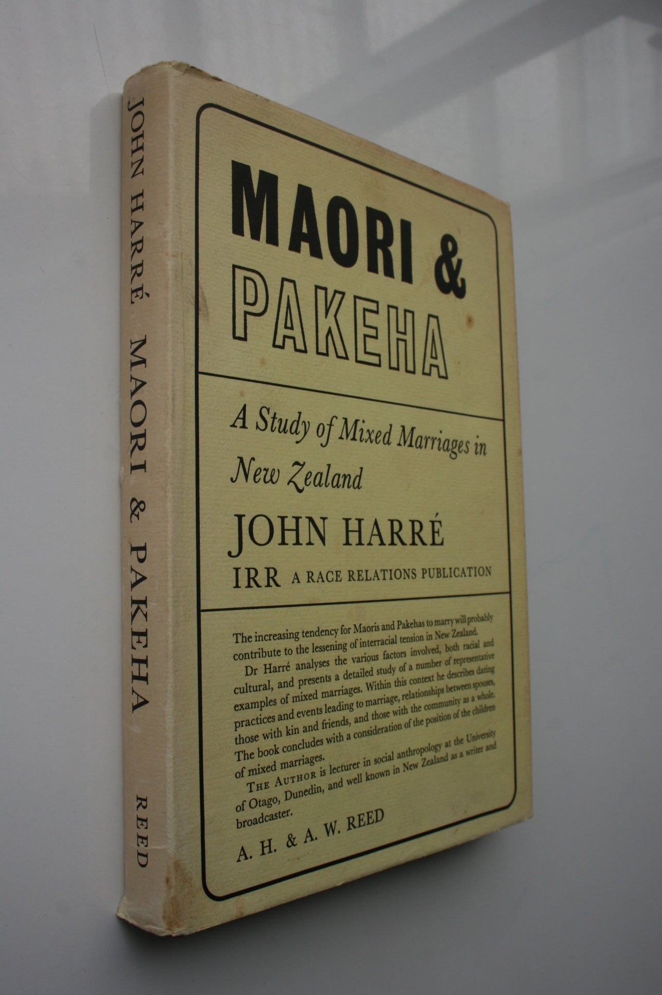 Pakaha Maori and Pakeha: Study of Mixed Marriages in New Zealand. By John Har ...