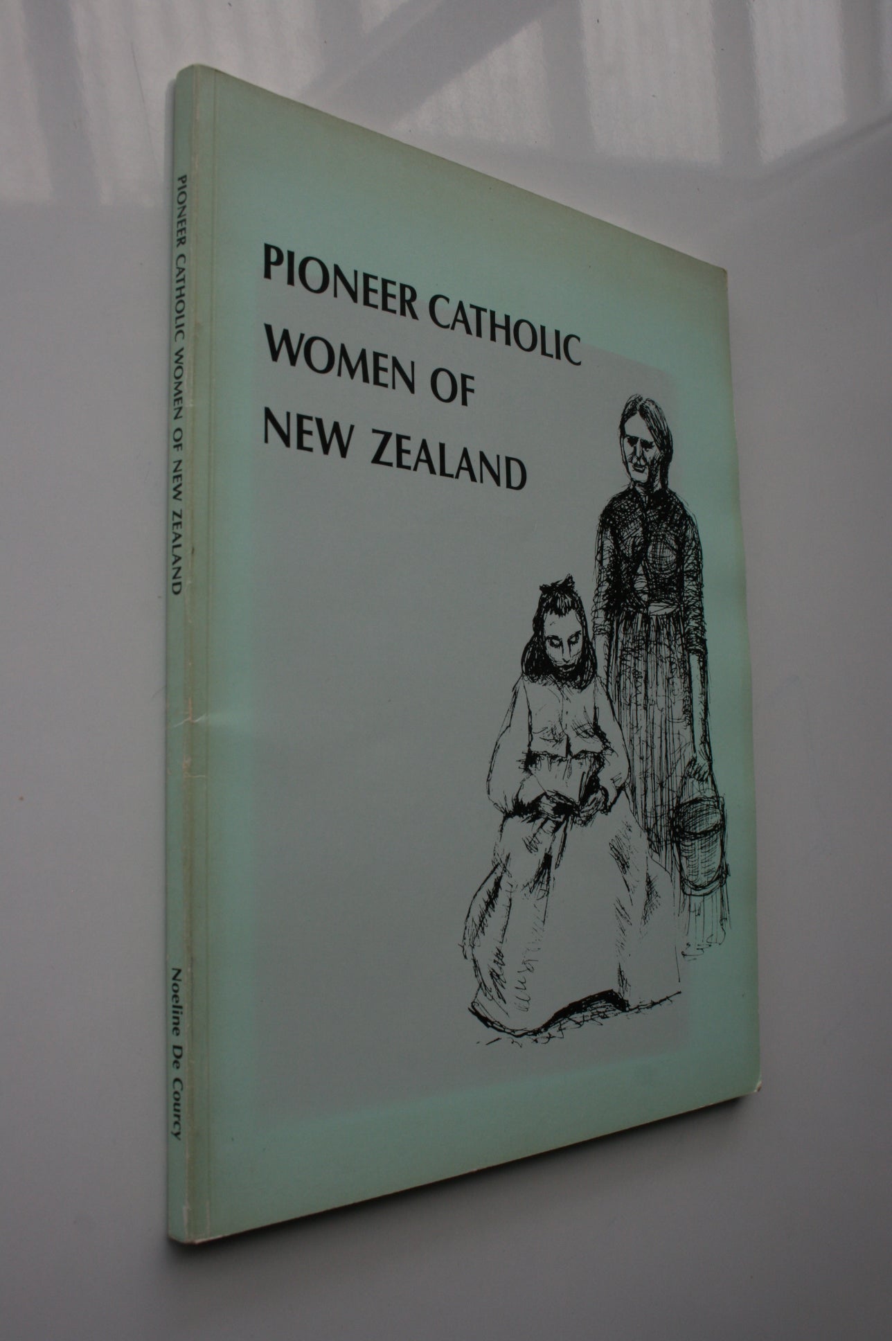 Pioneer Catholic Women of New Zealand SIGNED BY AUTHOR Noeline De Cour ...