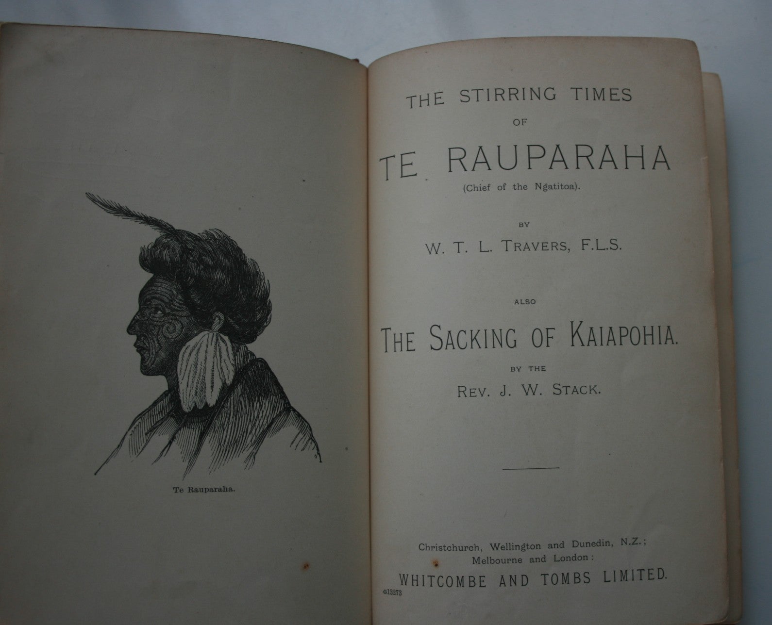 The Stirring Times of Te Rauparaha by W.T.L. Travers Also The Sacking ...
