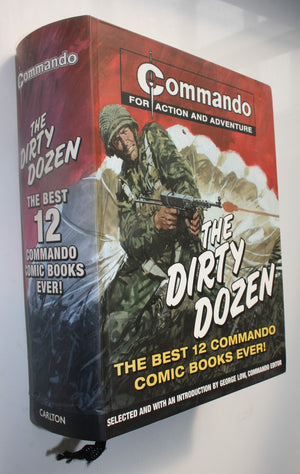 "Commando": The Dirty Dozen The Best 12 "Commando" Books of All Time By George Low.