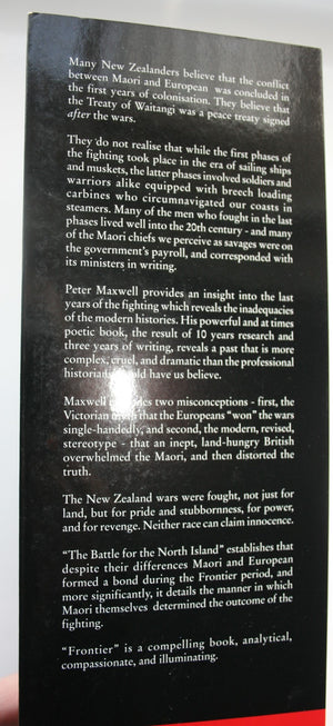 Frontier The Battle for the North Island of New Zealand By Peter Maxwell.