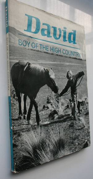 David: Boy of the High Country. (1965 First Edition) By Gay & George Kohlap