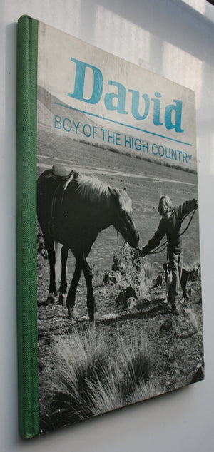 David: Boy of the High Country. (1965 First Edition) By Gay & George Kohlap