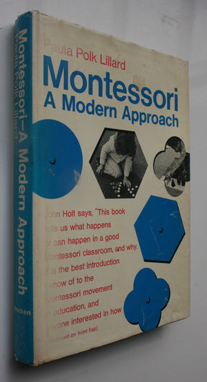 The Essential Montessori. Montessori.  Montessori A Modern Approach. Two books