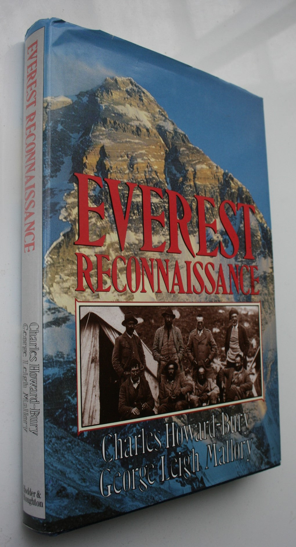 Everest Reconnaissance: The First Expedition of 1921 by Bury, Charles Howard; Mallory, George Leigh