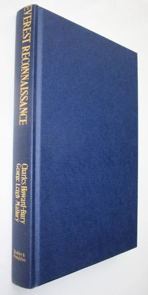 Everest Reconnaissance: The First Expedition of 1921 by Bury, Charles Howard; Mallory, George Leigh