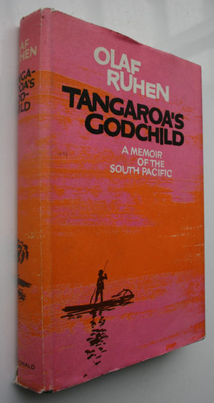 TANGAROA'S GODCHILD. By Olaf Ruhen SIGNED