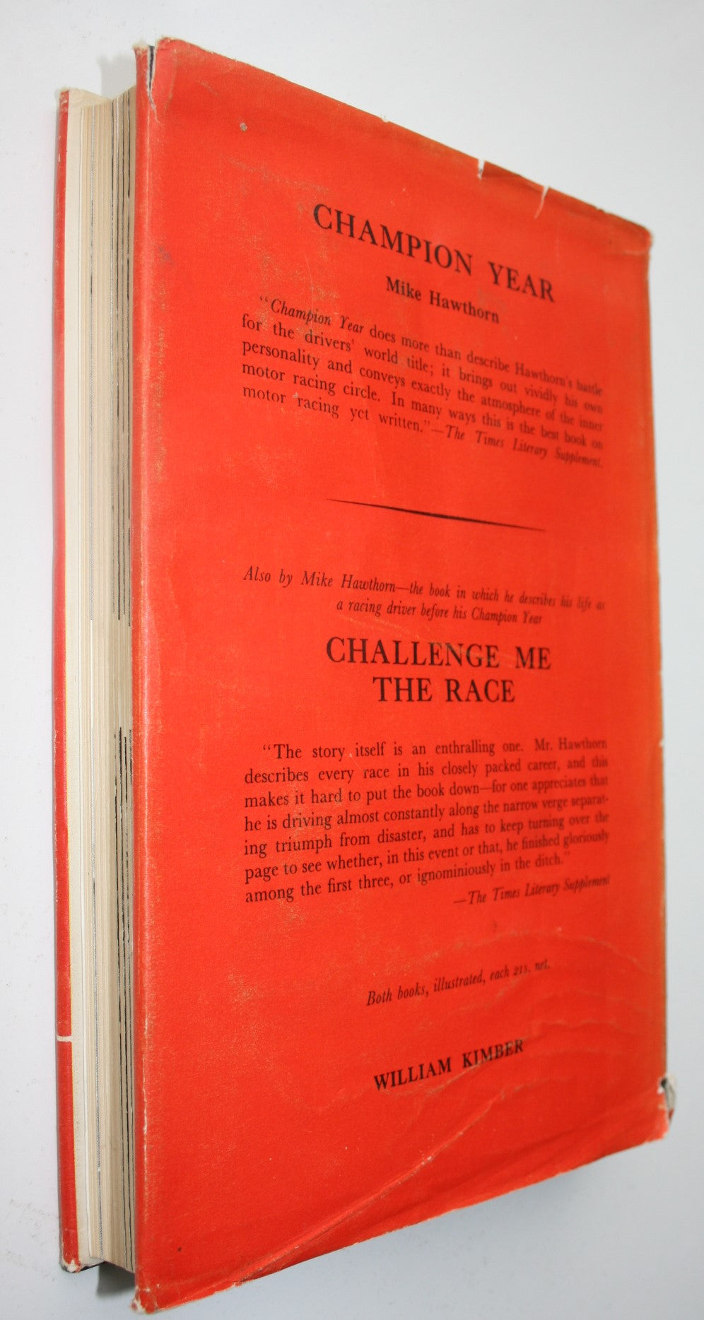 Challenge Me the Race. By Mike Hawthorn. A Turn at the Wheel. By Stirling Moss.