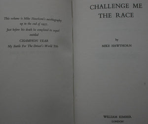 Challenge Me the Race. By Mike Hawthorn. A Turn at the Wheel. By Stirling Moss.