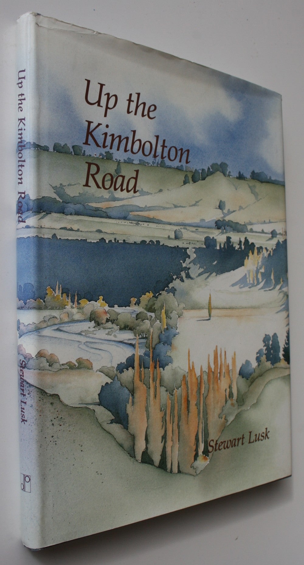 Up the Kimbolton Road By Stewart Lusk. Cover paintings and drawings by David Henshaw.