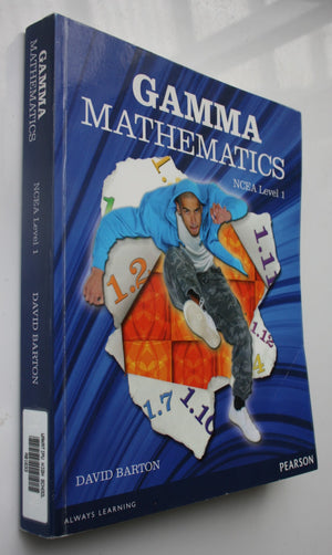 Gamma Mathematics NCEA ­Level 1 By David Barton