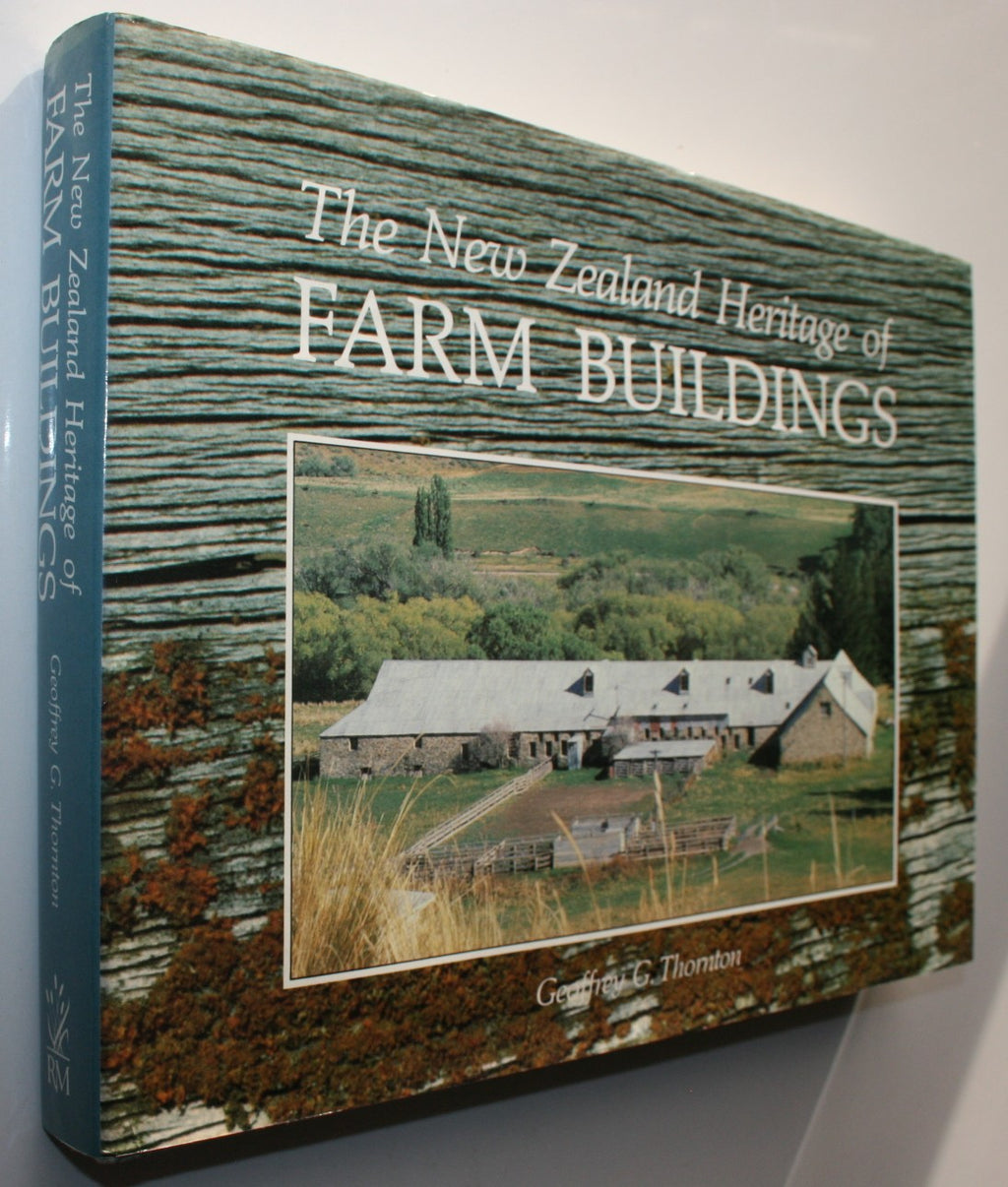 The New Zealand Heritage of Farm Buildings By Geoffrey G. Thornton.