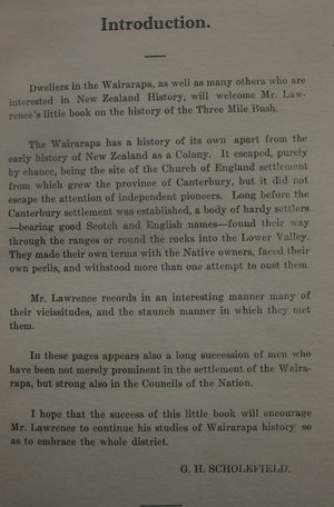 Three Mile Bush : an early history of the Wairarapa and settlements from 1840 to time of settlement, and Carterton from 1857 to date, etc. etc. BY Warwick Lawrence.