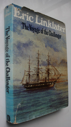 The Voyage of the Challenger. by Linklater Eric. Hardback first edition