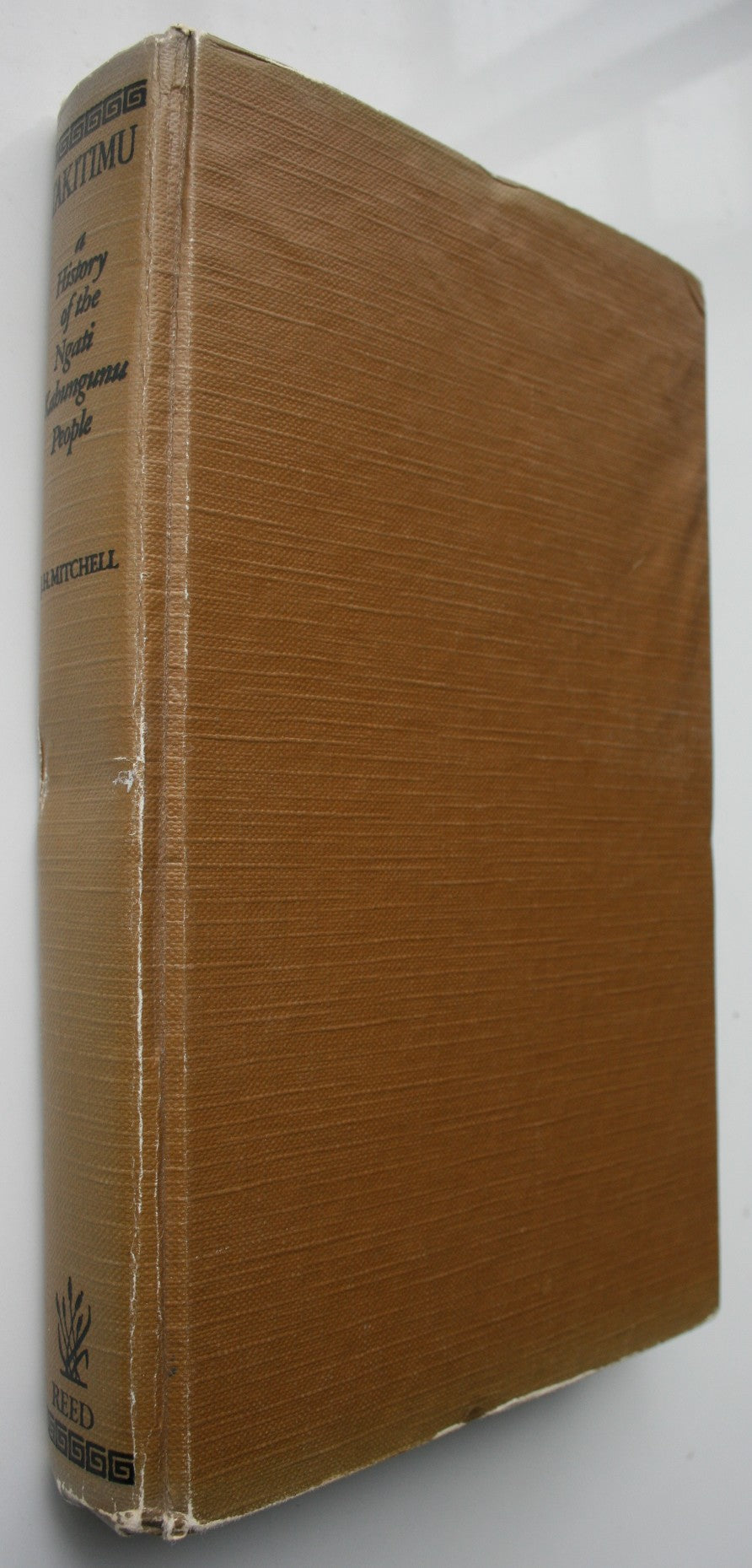 Takitimu: A History of the Ngati Kahungunu People. By Mitchell, J. H. (Tiaki Hikawera Mitira)