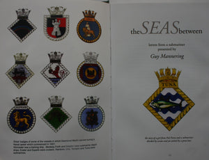 The Seas Between - Letters from a Submariner. (Desmond Martin, Commander of H.M. Submarine Tuna). By Guy Mannering. SIGNED BY AUTHOR.