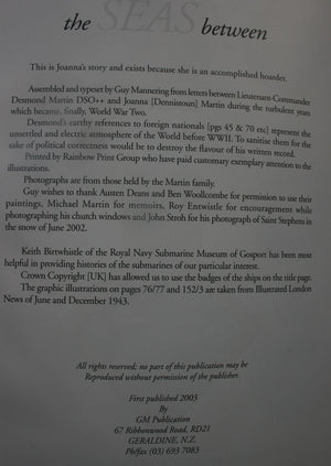 The Seas Between - Letters from a Submariner. (Desmond Martin, Commander of H.M. Submarine Tuna). By Guy Mannering. SIGNED BY AUTHOR.