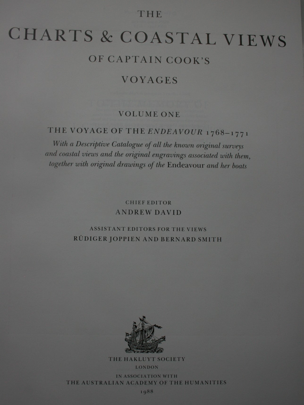 The Charts & Coastal Views of Captain Cook's Voyages. The Voyage of The Endeavour 1768-1771. by Andrew David (Editor).